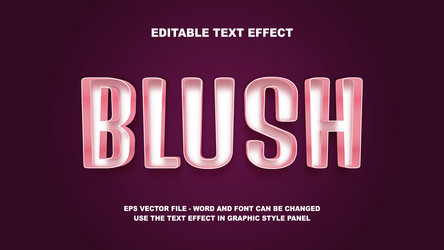 editable text effect blush 3d template vector image