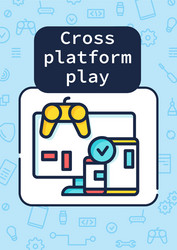 Cross platform play brochure vector