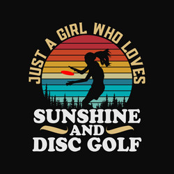 just a girl who loves disc golf frolf Vector Image