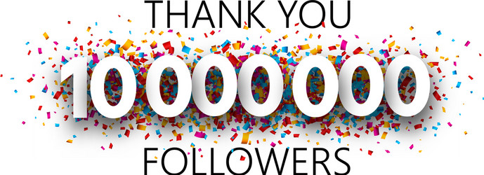 Thank you 10000000 followers poster vector