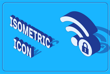 Isometric wifi locked sign icon isolated on blue vector