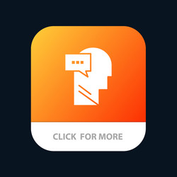 mind dialog inner head mobile app button android vector image