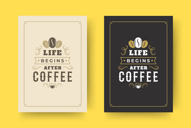 Coffee quote vintage typographic style vector