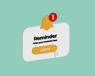 Reminder 3d notifications page vector