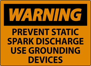 warning sign prevent static spark discharge use vector image
