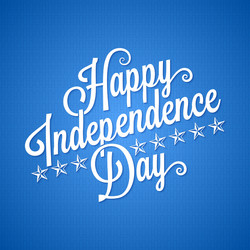 independence day vintage lettering background vector