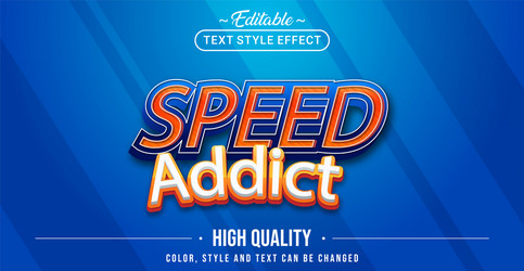 editable text style effect - speed addict vector image