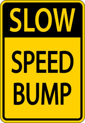 Slow speed bump sign on white background Vector Image