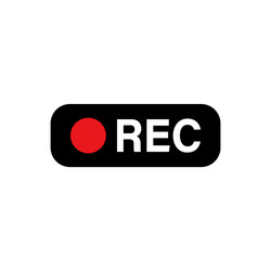 Recording sign icon rec button on isolated white vector