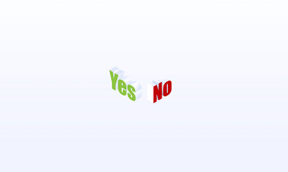 Yes of no concept in isometric background design vector