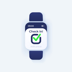 check in application smartwatch interface template vector image