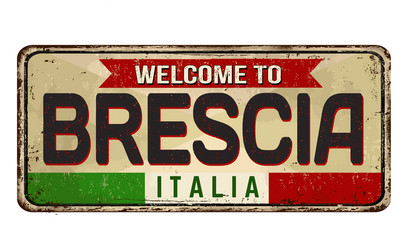 welcome to brescia vintage rusty metal sign vector