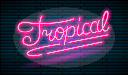 neon tropical pink inscription sign night bright Vector Image