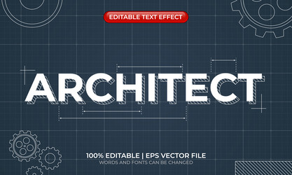 architect text effect sketch paper blueprint vector image