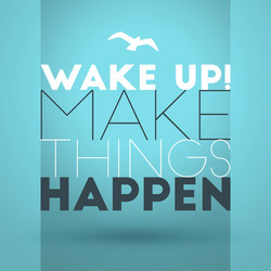 motivational typographic quote - wake up make vector