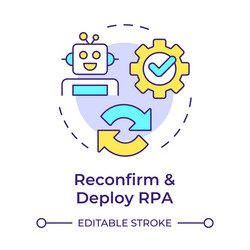 reconfirm and deploy rpa multi color concept icon vector image