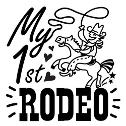 First Year Rodeo Frame My first rodeo lasso frame printable Royalty Free Vector
