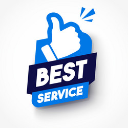 label with thumb up icon and text best service vector