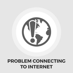 problem connecting to the internet icon flat vector image