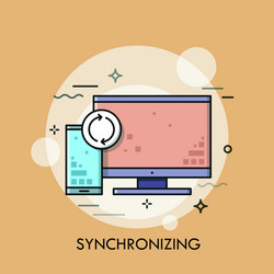 computer screen smartphone and synchronization vector image