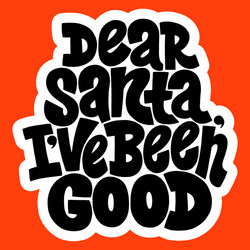 Dear santa i have been good hand-drawn lettering vector