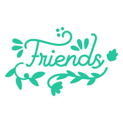 Friends Lettering Vector Images (over 14,000)
