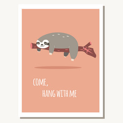 Greeting card with cute lazy sloth and text vector