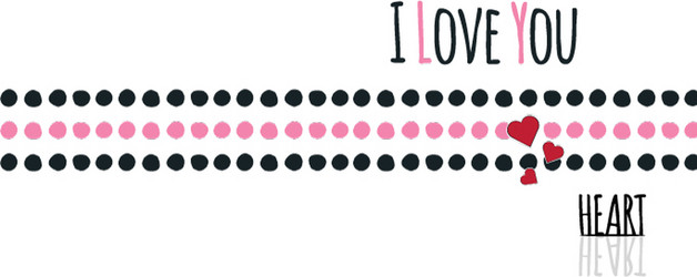 I love youheartfashion funny slogan vector