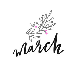 march spring handwritten lettering hand Vector Image