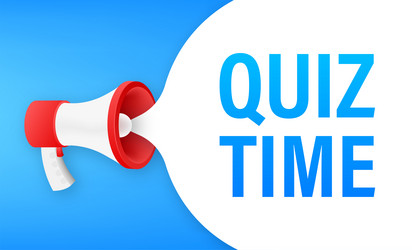 megaphone banner - quiz time text vector