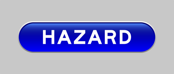 blue color capsule shape button with word hazard vector image