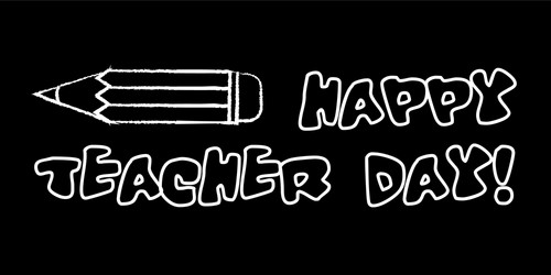 Happy teacher day banner on black chalkboard vector