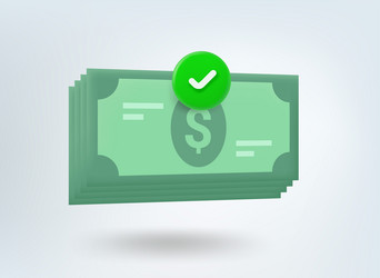 stack of money with checkmark 3d mobile vector