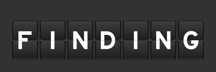 black color analog flip board with word finding vector image