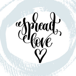 Spread love hand lettering inscription on blue vector