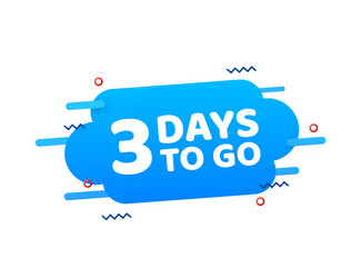 3 days to go countdown timer clock icon time vector image