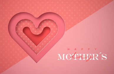 Happy mothers day pink paper cut heart card vector