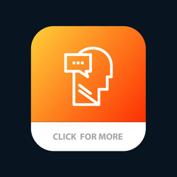mind dialog inner head mobile app button android vector image