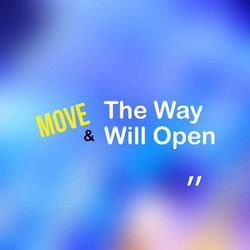 move and way will open motivation quote vector image