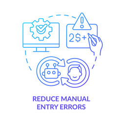 Reduce manual entry errors concept icon Royalty Free Vector