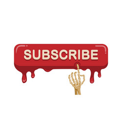 skeleton hand touch and click subscribe button vector image