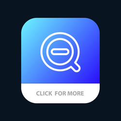 search less remove delete mobile app button vector image
