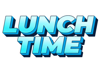 lunch time text effect in 3d style with good vector image