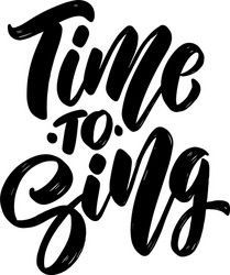 Time to sing lettering phrase on light background vector