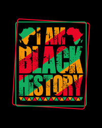 i am black history t shirt design vector