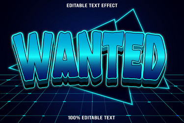 wanted editable text effect 3d emboss neon style vector image