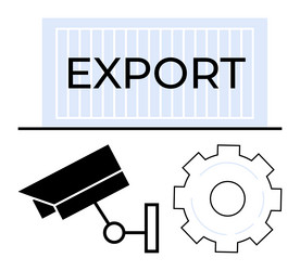 export concept with container security camera vector image