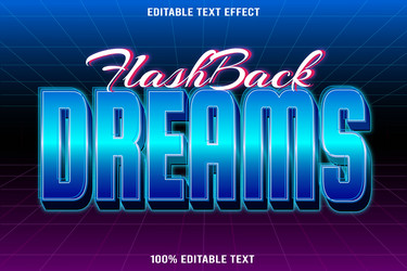 flashback dreams editable text effect 3d emboss vector image
