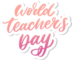 poster for world teachers day lettering Vector Image