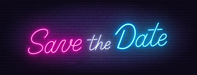 save the date neon script text on brick wall vector image